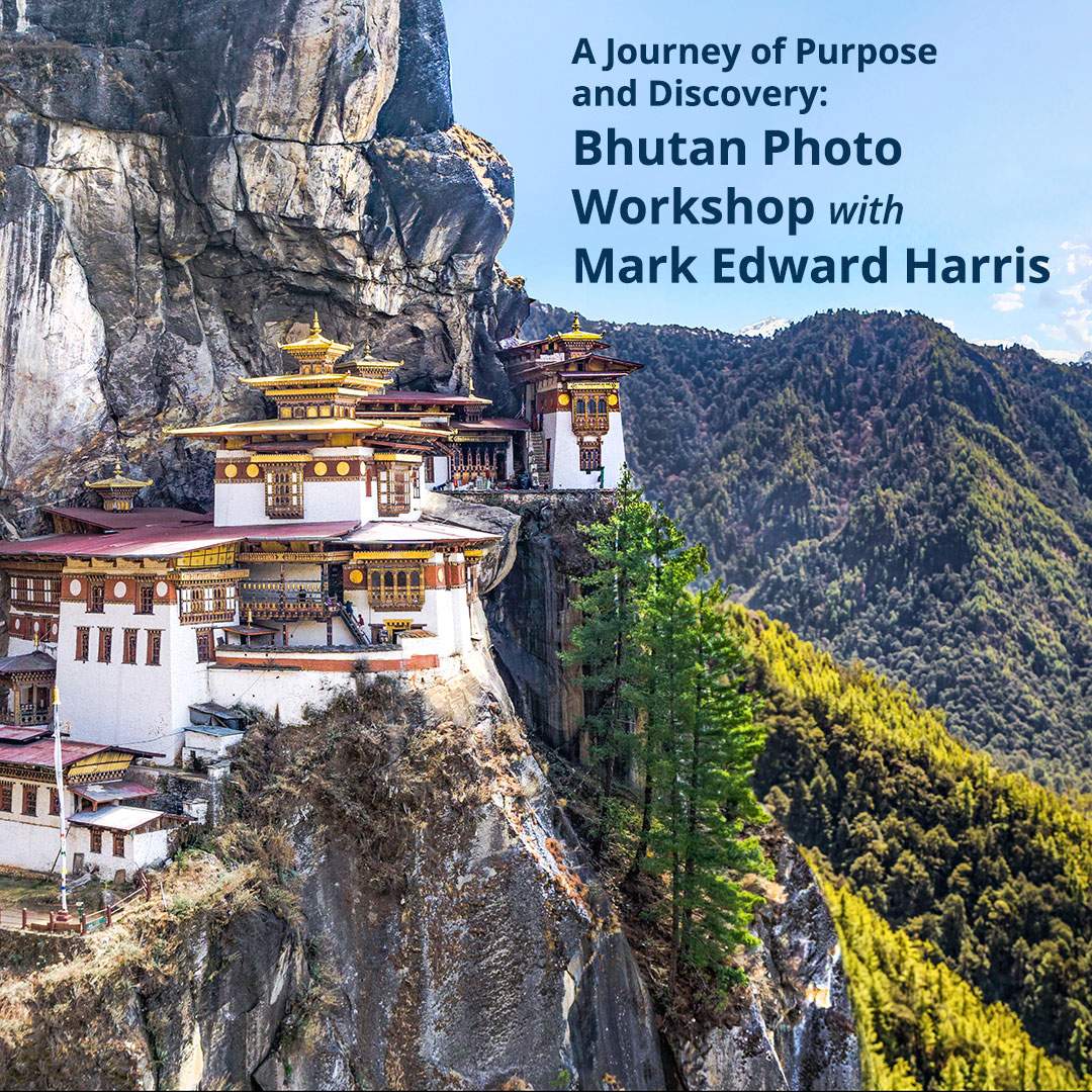 Bhutan Photo Workshop with Mark Edward Harris (Travel Workshop) Bhutan Photo Workshop with Mark Edward Harris (Travel Workshop)